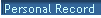 Personal Record